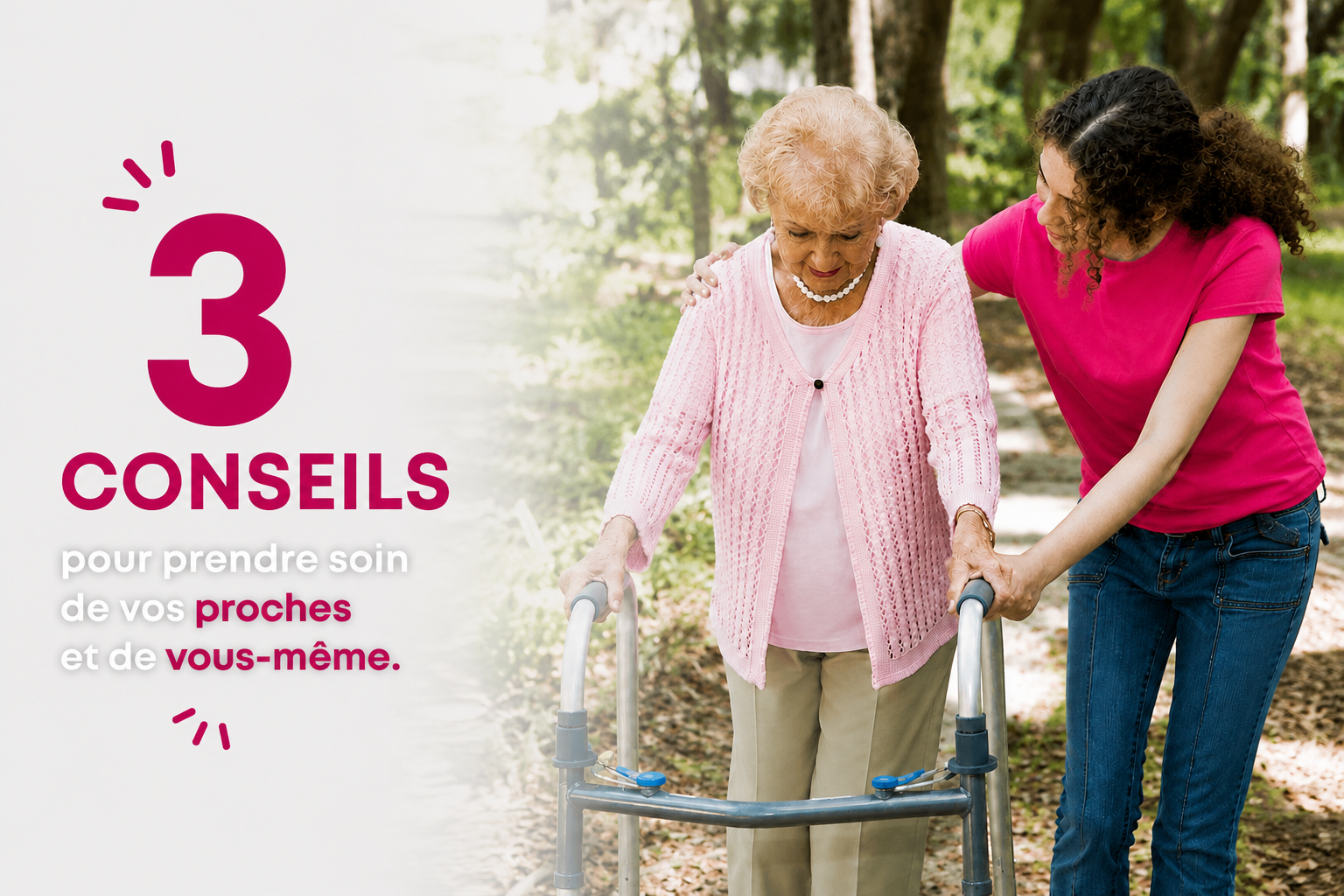 3 conseils pour vos proches